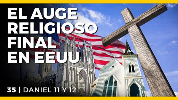 El Gran Engaño - Conferencias - C - 35 Daniel 11 y 12