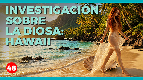 El Gran Engaño - Conferencias - C - 67 Investigación sobre la diosa · Hawaii